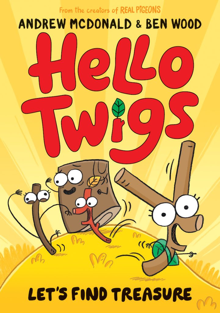 Book cover of Hello Twigs, Let's Find Treasure by Andrew McDonald and Ben Wood